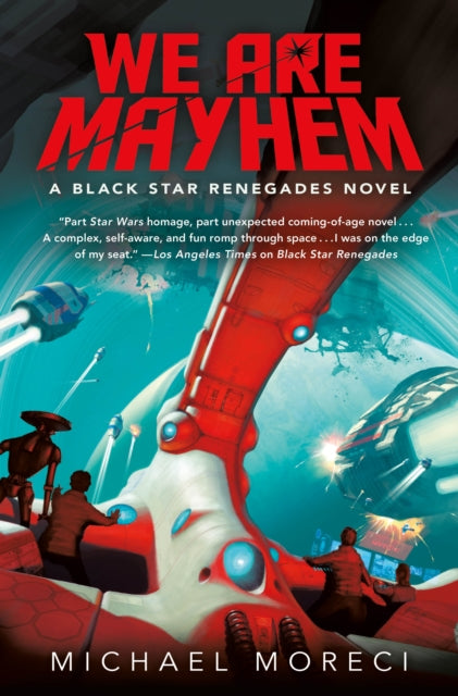 Book cover of: We Are Mayhem. By: Michael Moreci