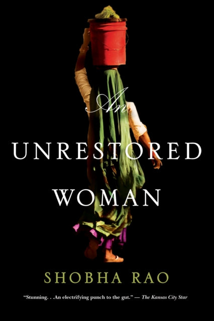 Book cover of: Unrestored Woman. By: Shobha Rao