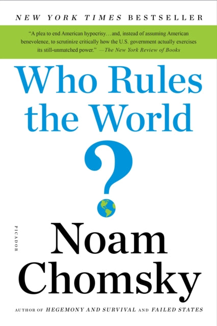 Book cover of: Who Rules the World?. By: Noam Chomsky