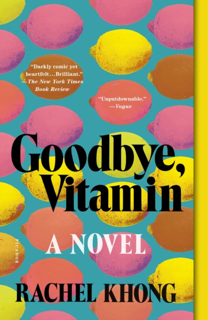 Book cover of: Goodbye, Vitamin. By: Rachel Khong