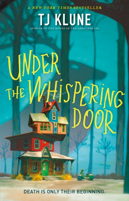Book cover of: Under the Whispering Door. By: TJ Klune