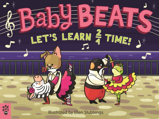 Book cover of: Baby Beats: Let's Learn 2/4 Time!. By: Odd Dot