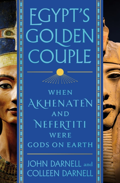 Book cover of: Egypt's Golden Couple. By: John and Colleen Darnell