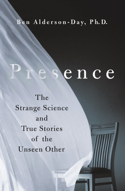 Book cover of: Presence. By: Ben Alderson-Day