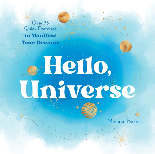 Book cover of: Hello, Universe. By: Melanie Baker