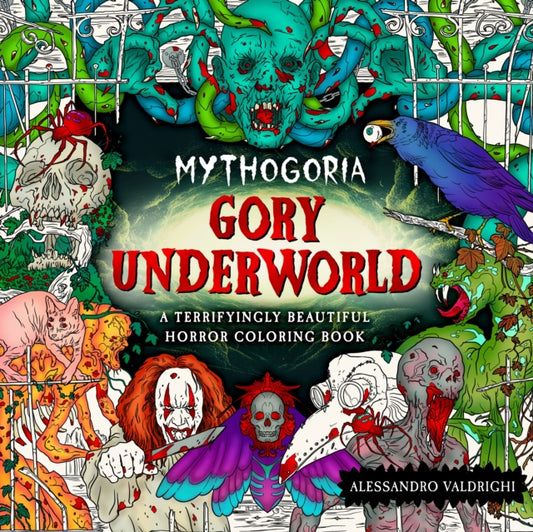 Book cover of: Mythogoria: Gory Underworld. By: Alessandro Valdrighi