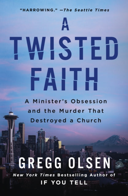 Book cover of: Twisted Faith. By: Gregg Olsen