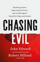 Book cover of: Chasing Evil. By: EDWARD, JOHN