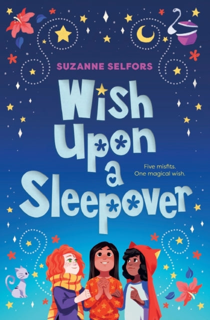 Book cover of: Wish Upon a Sleepover. By: Suzanne Selfors
