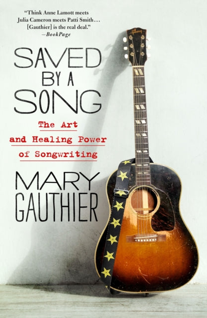 Book cover of: Saved by a Song. By: Mary Gauthier