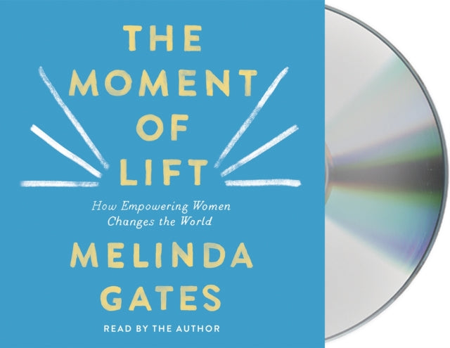 Book cover of: Moment of Lift. By: Melinda Gates