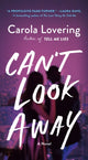 Book cover of: Can't Look Away. By: Carola Lovering