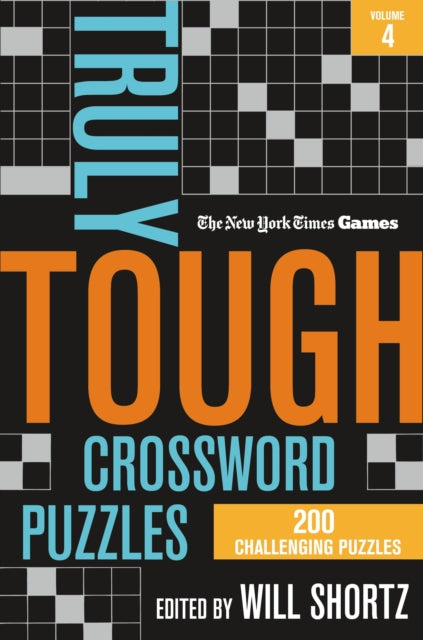 Book cover of: New York Times Games Truly Tough Crossword Puzzles Volume 4. By: The New York Times