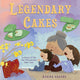Book cover of: Legendary Cakes. By: Kerisa Greene
