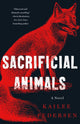 Book cover of: Sacrificial Animals. By: Kailee Pedersen