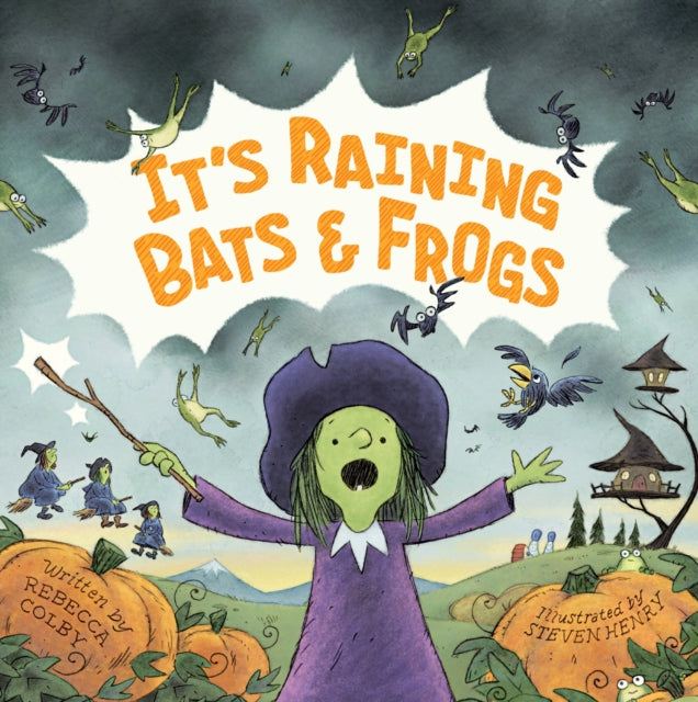Book cover of: It's Raining Bats & Frogs. By: Rebecca Colby