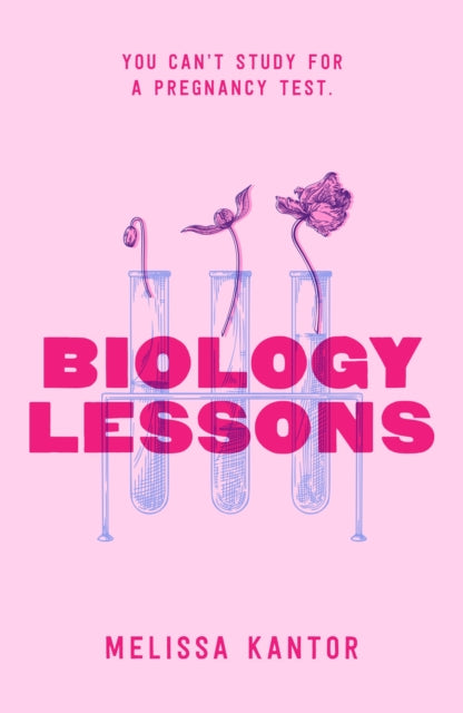Book cover of: Biology Lessons. By: Melissa Kantor