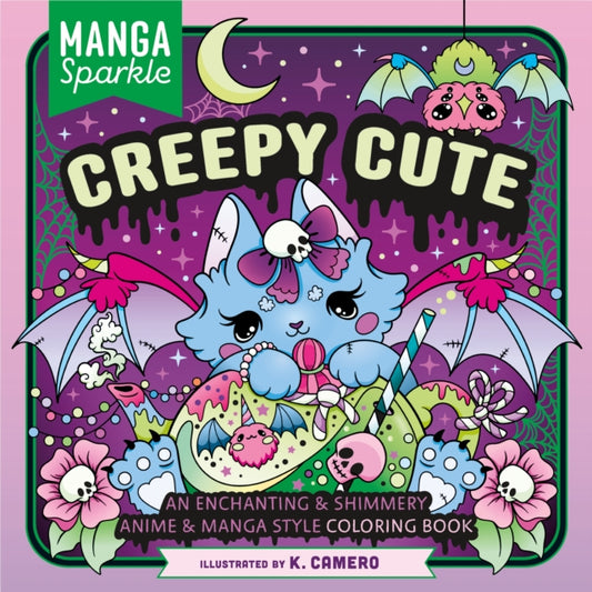 Book cover of: Manga Sparkle: Creepy Cute. By: K. Camero