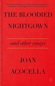 Book cover of: Bloodied Nightgown and Other Essays
