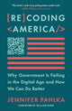 Book cover of: Recoding America. By: Jennifer Pahlka