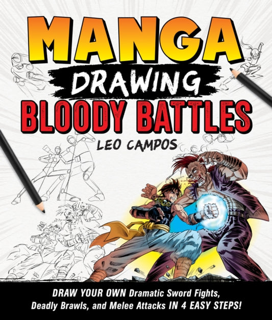 Book cover of: Manga Drawing: Bloody Battles. By: Leo Campos