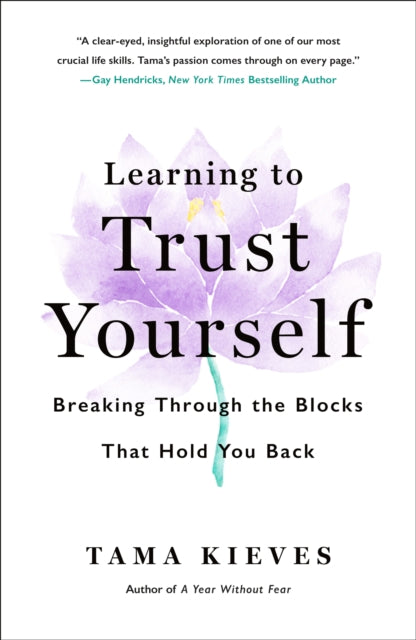 Book cover of: Learning to Trust Yourself. By: Tama Kieves