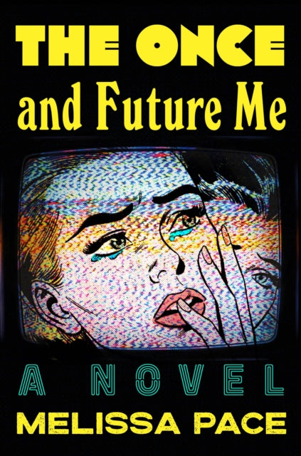 Book cover of: Once and Future Me