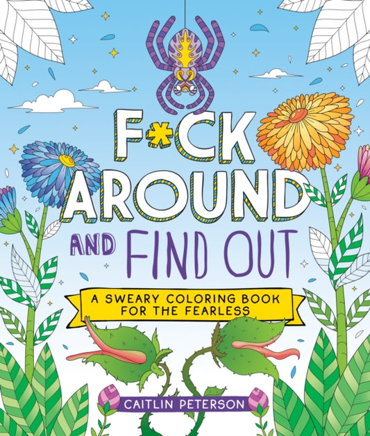 Book cover of: F*ck Around and Find Out. By: Caitlin Peterson