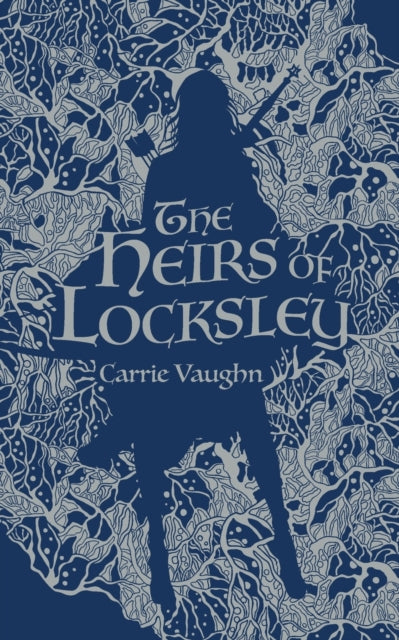 Book cover of: Heirs of Locksley. By: Carrie Vaughn