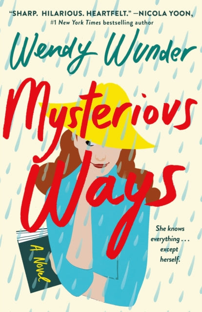 Book cover of: Mysterious Ways. By: Wendy Wunder