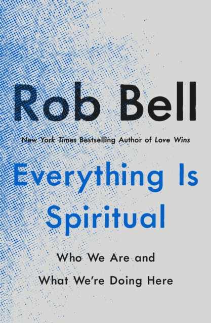 Everything Is Spiritual