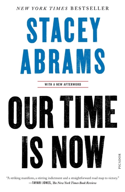 Book cover of: Our Time Is Now. By: Stacey Abrams