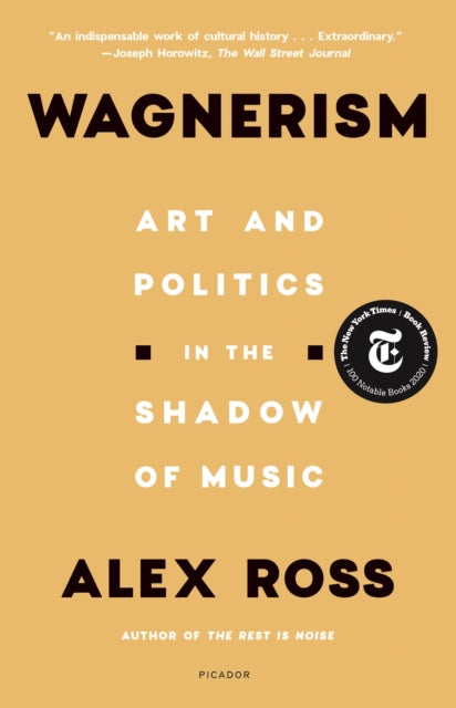 Book cover of: Wagnerism. By: Alex Ross