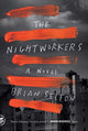 Book cover of: Nightworkers. By: Brian Selfon