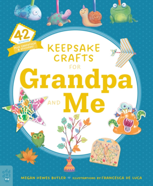 Book cover of: Keepsake Crafts for Grandpa and Me. By: Megan Hewes Butler