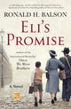 Book cover of: Eli's Promise. By: Ronald H. Balson