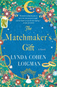 Book cover of: Matchmaker's Gift. By: Lynda Cohen Loigman