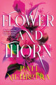 Book cover of: Flower and Thorn. By: Rati Mehrotra