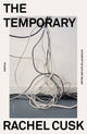 Book cover of: Temporary. By: Rachel Cusk