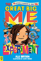 Book cover of: Great Big Me Experiment. By: Alli Brydon