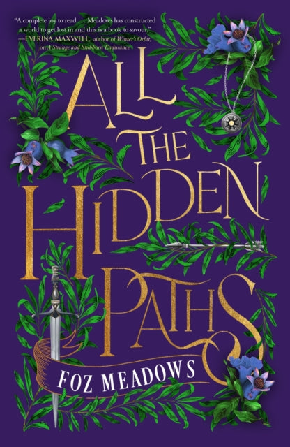 Book cover of: All the Hidden Paths. By: Foz Meadows