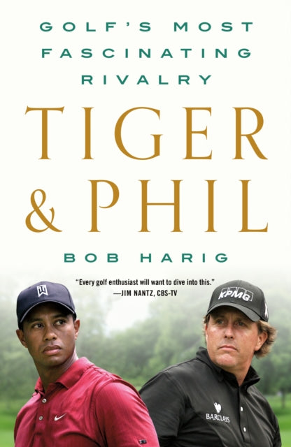 Book cover of: Tiger & Phil. By: Bob Harig