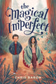 Book cover of: Magical Imperfect. By: Chris Baron