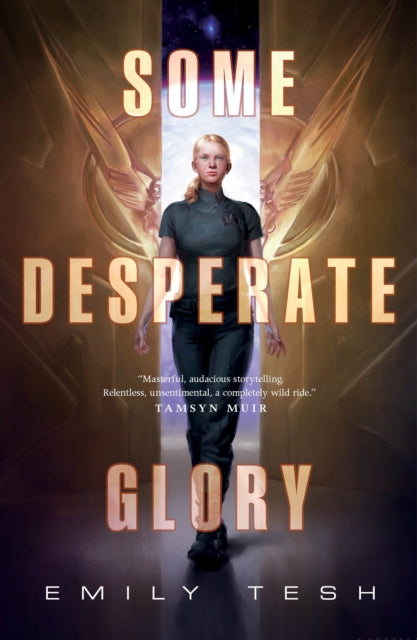 Book cover of: Some Desperate Glory. By: Emily Tesh