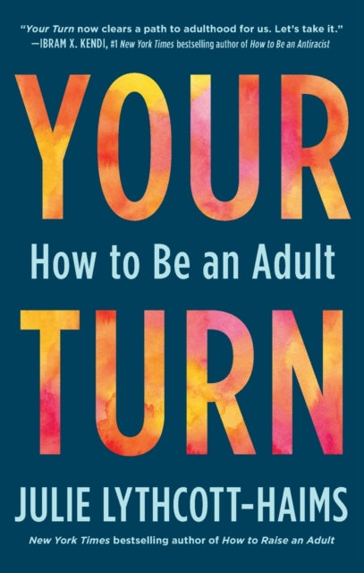 Book cover of: Your Turn. By: Julie Lythcott-Haims