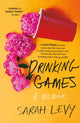 Book cover of: Drinking Games. By: Sarah Levy