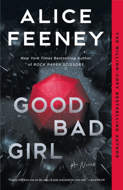 Book cover of: Good Bad Girl. By: Alice Feeney