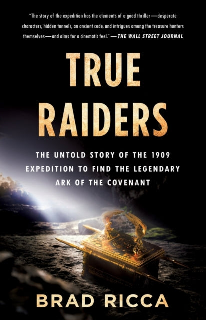 Book cover of: True Raiders. By: Brad Ricca
