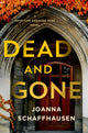 Book cover of: Dead and Gone. By: Joanna Schaffhausen
