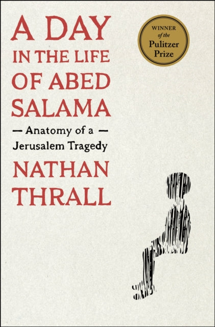 Book cover of: Day in the Life of Abed Salama. By: Nathan Thrall